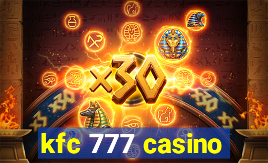 kfc 777 casino