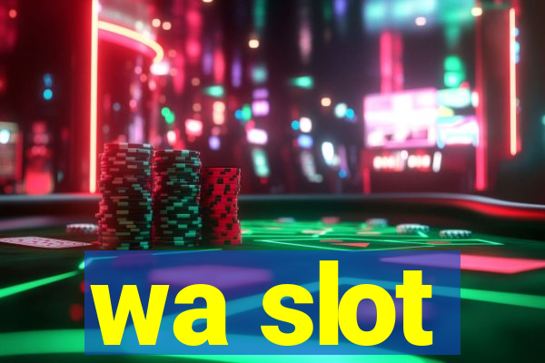 wa slot