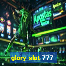 glory slot 777