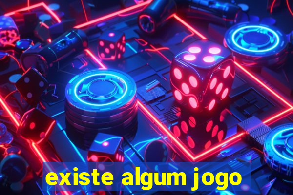 existe algum jogo