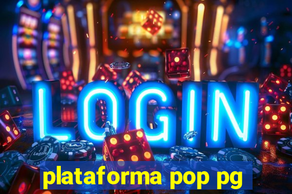 plataforma pop pg