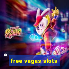 free vagas slots