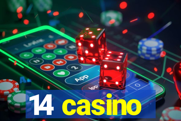 14 casino