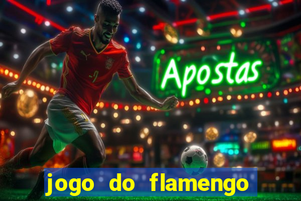 jogo do flamengo vai passar aonde hj