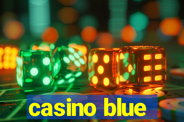 casino blue