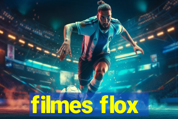 filmes flox