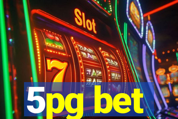 5pg bet