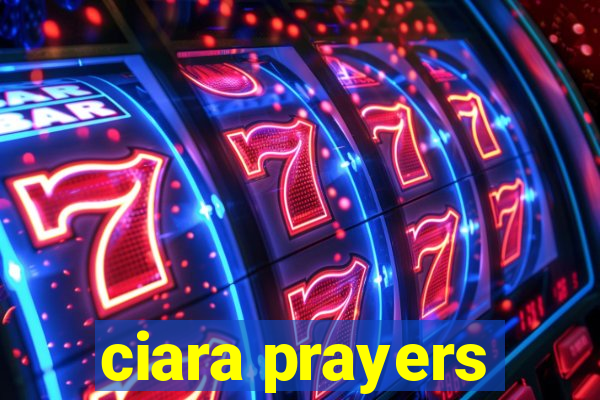 ciara prayers