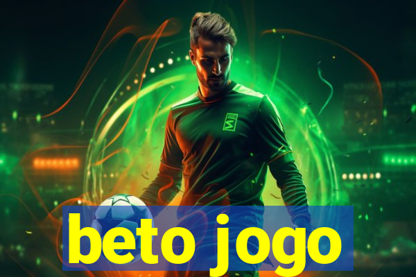 beto jogo