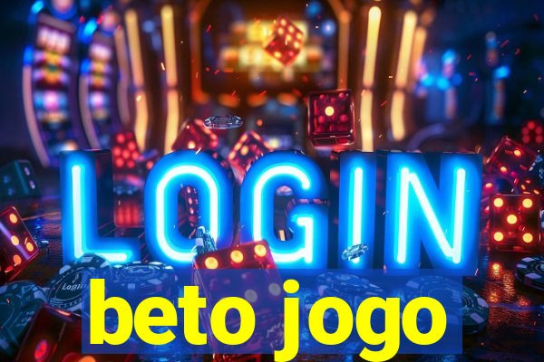 beto jogo