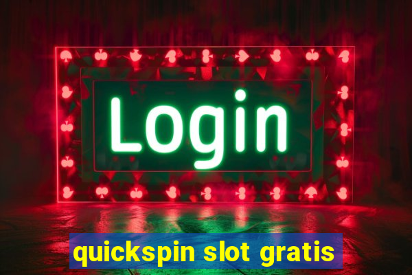 quickspin slot gratis