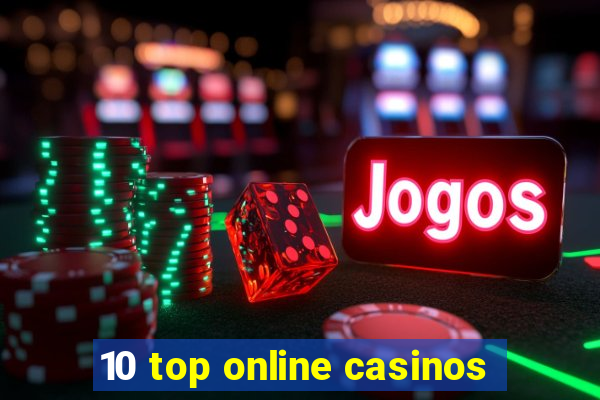 10 top online casinos