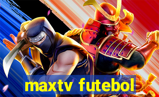 maxtv futebol