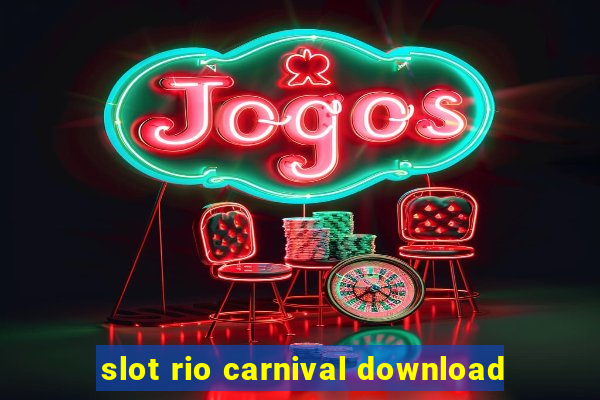 slot rio carnival download