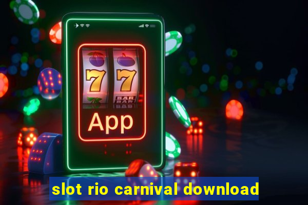 slot rio carnival download