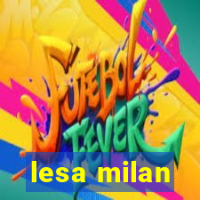 lesa milan