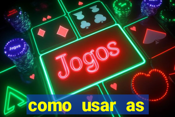 como usar as fichas douradas na bet365