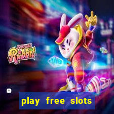 play free slots online without downloading