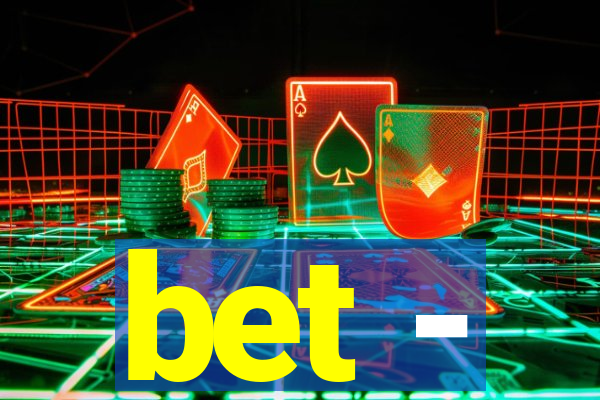 bet -