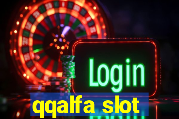 qqalfa slot