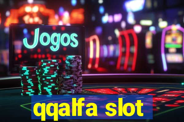 qqalfa slot