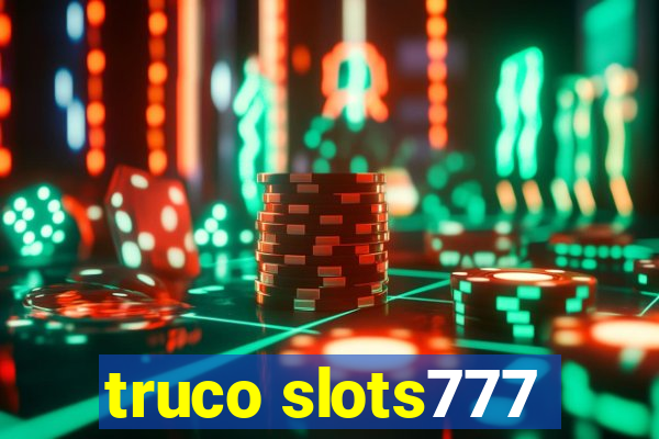 truco slots777