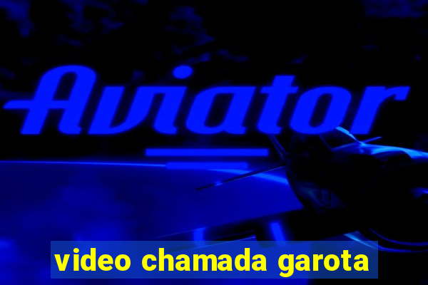 video chamada garota