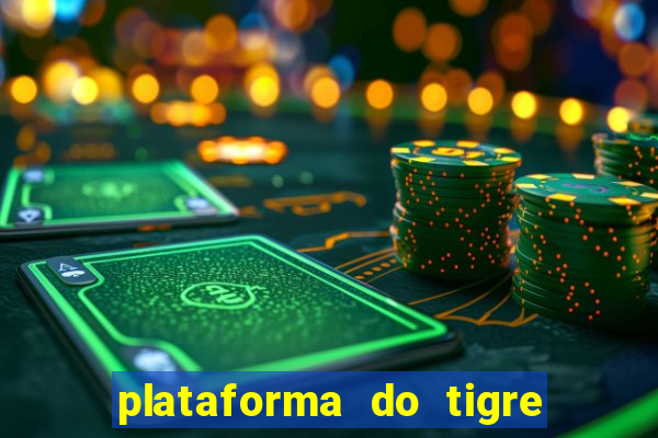 plataforma do tigre que paga no cadastro