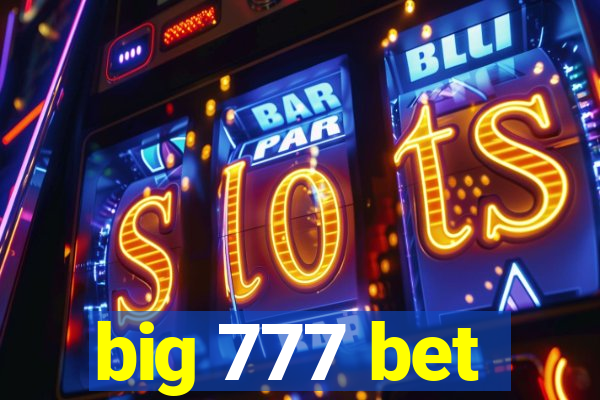 big 777 bet