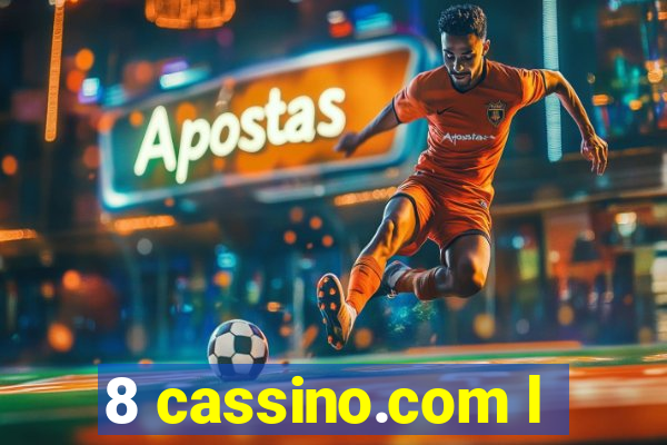 8 cassino.com l