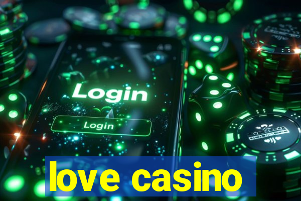 love casino