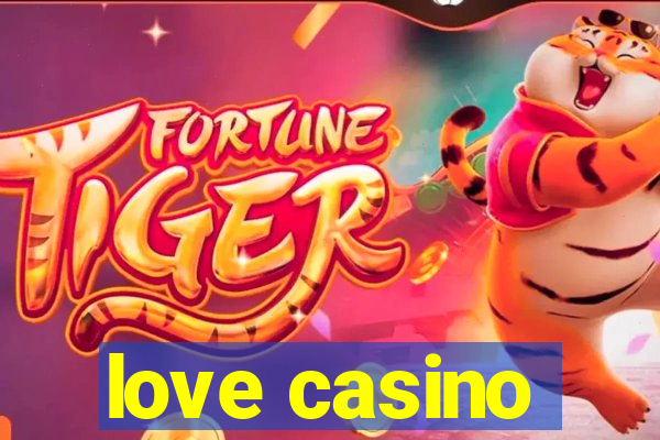 love casino