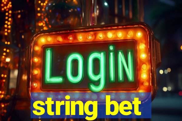 string bet