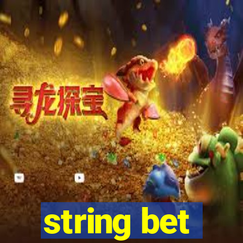 string bet