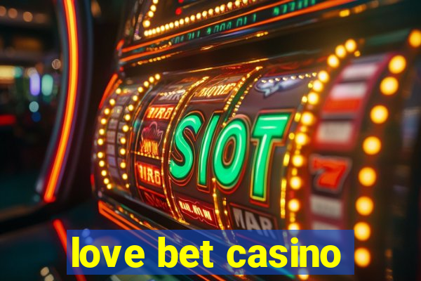 love bet casino