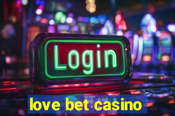 love bet casino