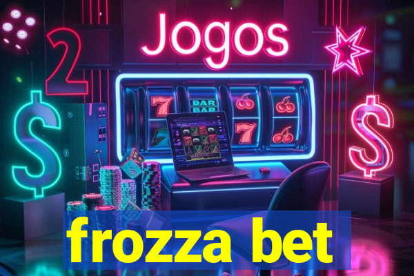 frozza bet