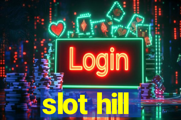 slot hill