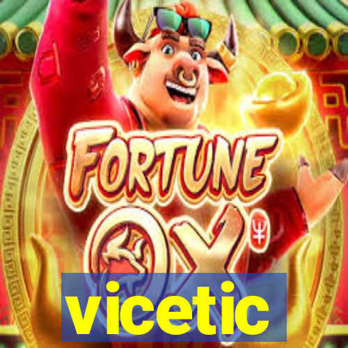 vicetic