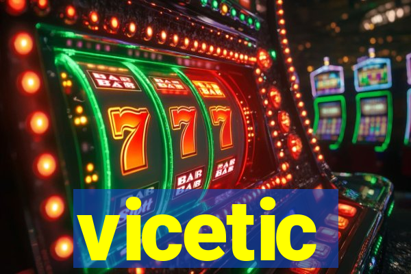 vicetic