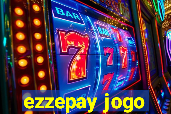 ezzepay jogo