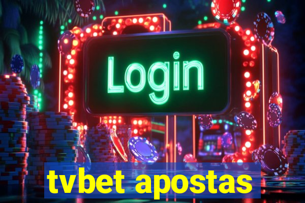 tvbet apostas