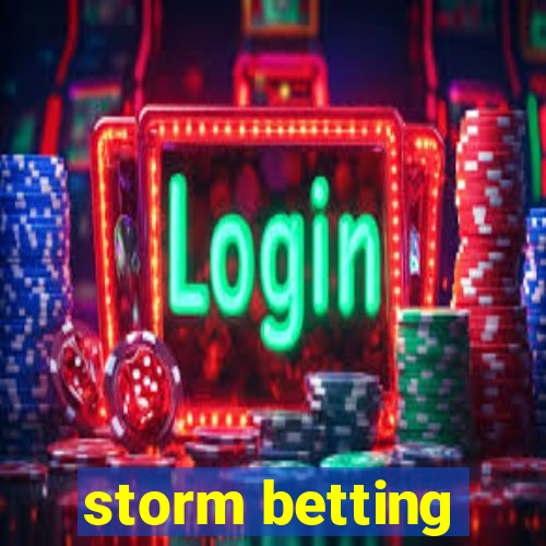 storm betting