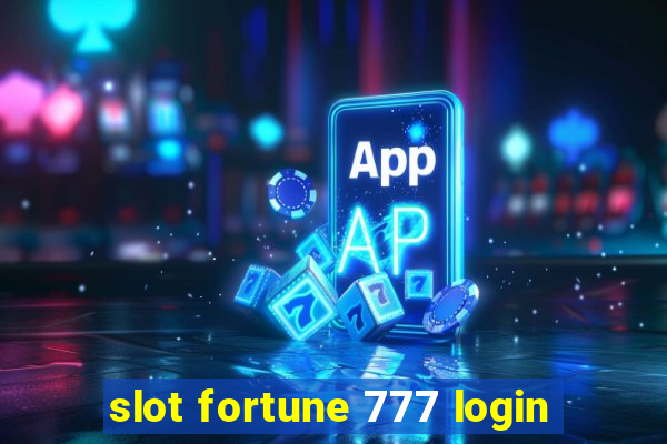 slot fortune 777 login