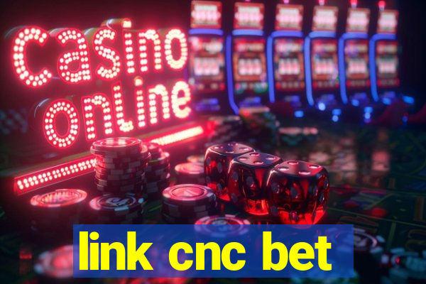 link cnc bet