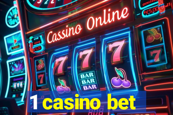 1 casino bet