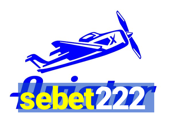 sebet222