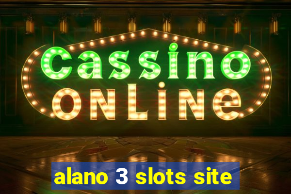 alano 3 slots site