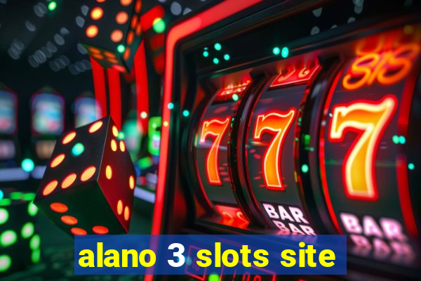 alano 3 slots site