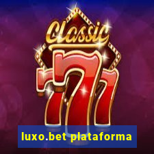 luxo.bet plataforma